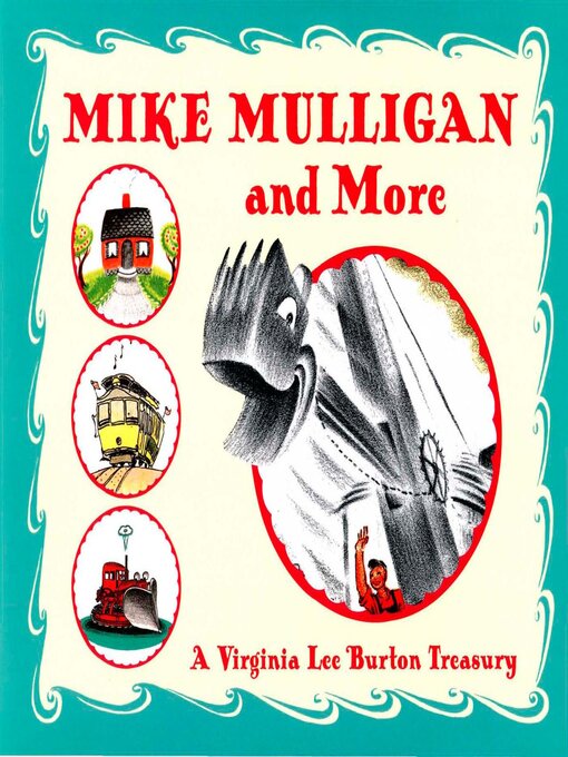 Title details for Mike Mulligan and More by Virginia Lee Burton - Wait list